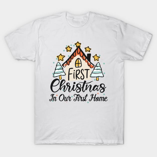 First Christmas in Our First Home,Christmas Gifts Classic T-Shirt by kawaiimono